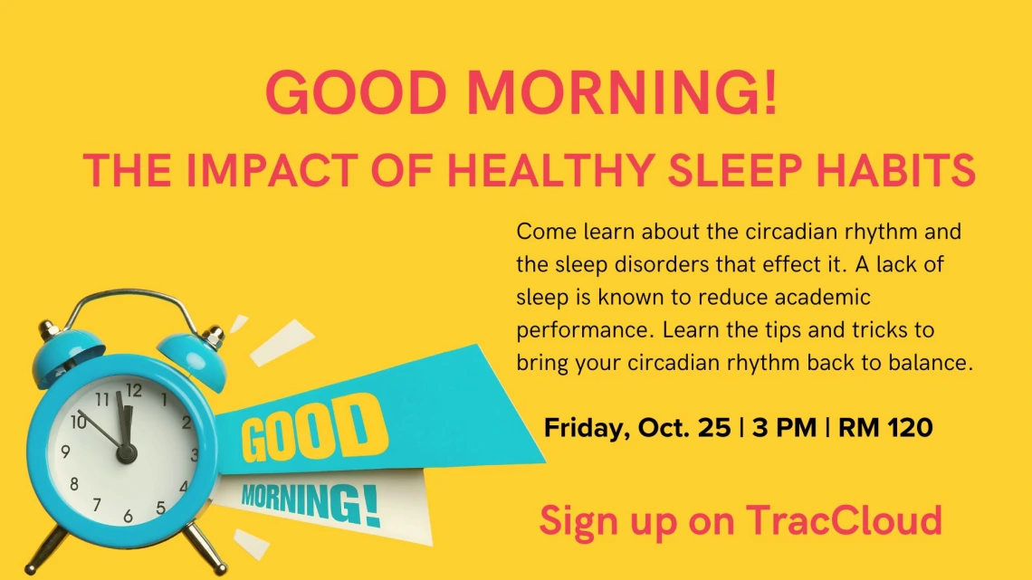 Flyer for GOOD MORNING!  THE IMPACT OF HEALTHY SLEEP HABITS workshop