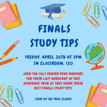 Flyer for SALT Peer Mentors Finals Study Tips blue background with school supplies on the perimeter.